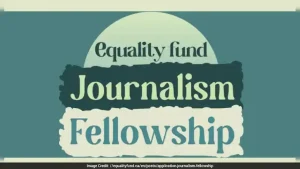 The Equality Fund has announced the opening of applications for its Journalism Fellowship 2026