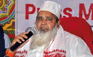 Badruddin Ajmal, the chief of the All India United Democratic Front (AIUDF), expressed strong